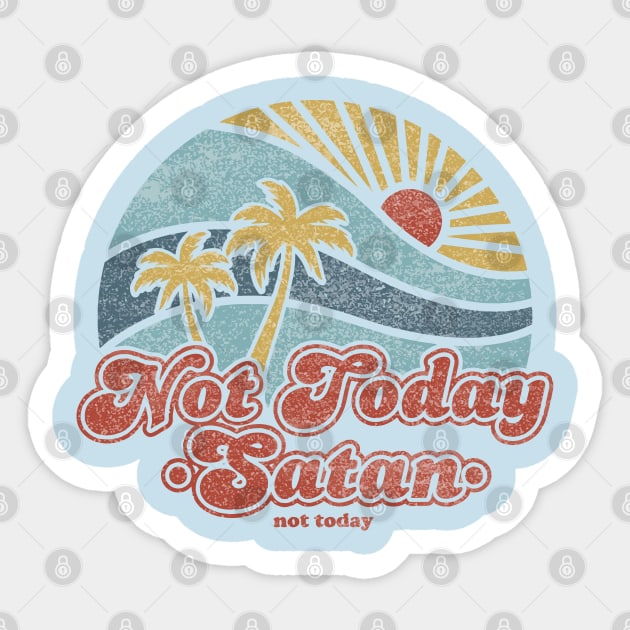 not today satan Sticker by remerasnerds